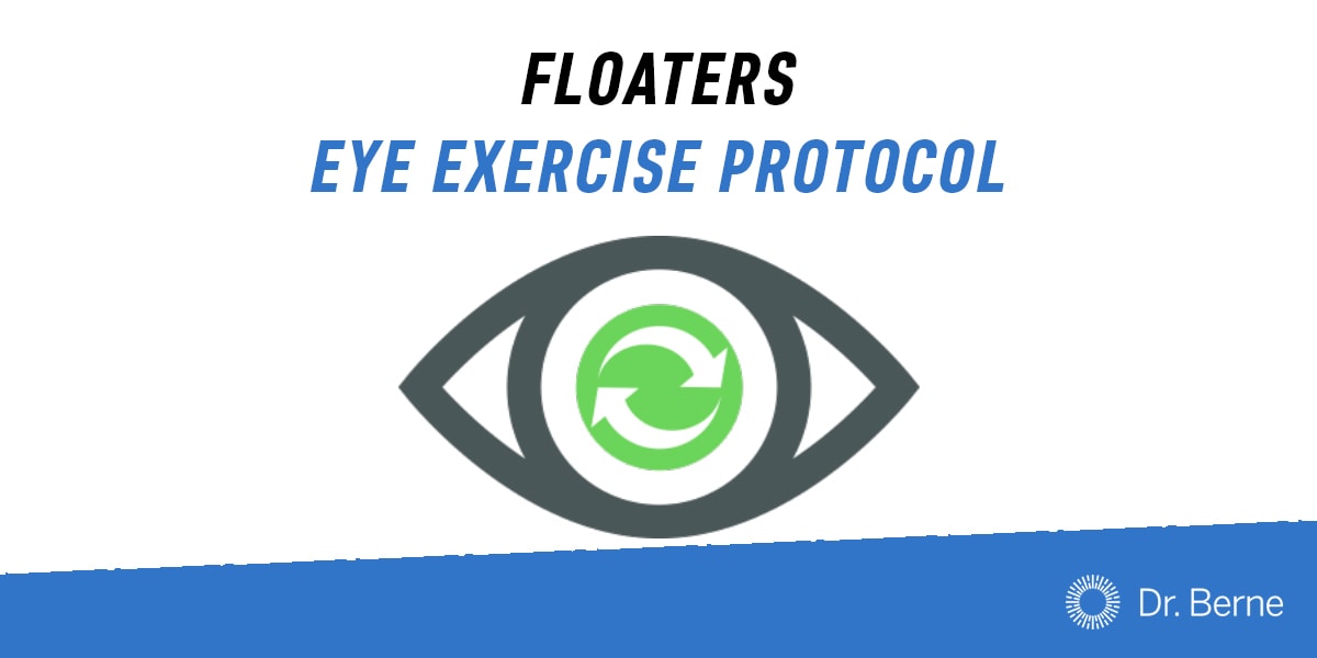 eyeexercisesfloatersberne Dr. Sam Berne Holistic Eye Care